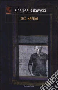 Ehi, Kafka! Testo inglese a fronte libro