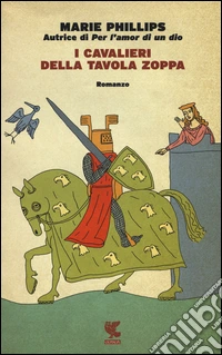 I cavalieri della tavola zoppa libro