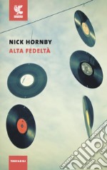 Alta fedeltà, Nick Hornby, sconto 5%