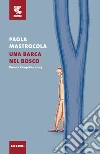 Una barca nel bosco libro di Mastrocola Paola