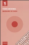 Madame De Sade libro di Mishima Yukio