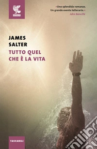 Tutto quel che è la vita libro