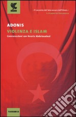 Violenza e Islam. Conversazioni con Houria Abdelouahed libro