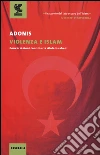 Violenza e Islam. Conversazioni con Houria Abdelouahed libro