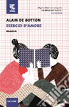 Esercizi d'amore libro di Botton Alain de