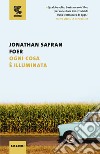 Ogni cosa è illuminata libro di Foer Jonathan Safran