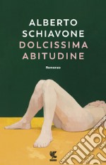 Dolcissima abitudine libro