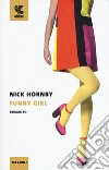 Funny girl libro di Hornby Nick
