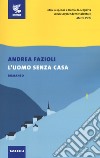 L'uomo senza casa libro