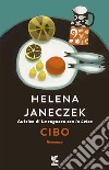 Cibo libro di Janeczek Helena