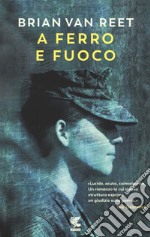 A ferro e fuoco libro