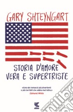 Storia d'amore vera e supertriste libro