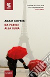 Da Parigi alla luna libro