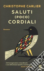 Saluti (poco) cordiali libro