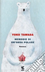 Memorie di un'orsa polare