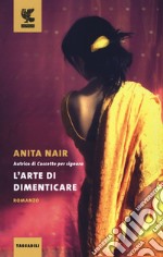 L'arte di dimenticare libro