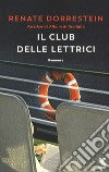 Il club delle lettrici libro di Dorrestein Renate