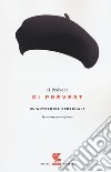 Il Prévert di Prévert. Un'antologia personale. Testo francese a fronte libro di Prévert Jacques