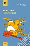 I Commitments libro di Doyle Roddy