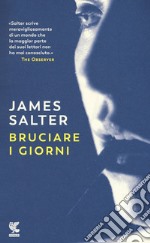 Bruciare i giorni libro