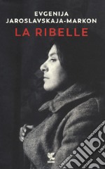 La ribelle libro