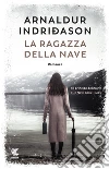 La ragazza della nave libro di Indriðason Arnaldur