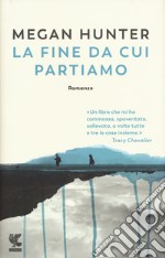 La fine da cui partiamo libro