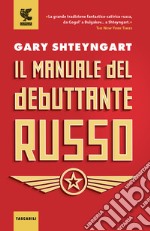 Il manuale del debuttante russo libro