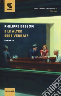 E le altre sere verrai?