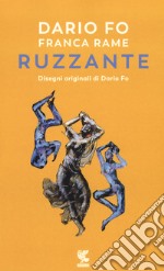 Dario Fo e Franca Rame ripropongono e recitano Ruzzante libro