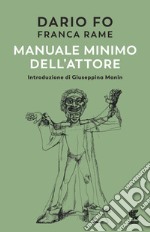 Manuale minimo dell'attore libro