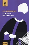 La mossa del vescovo libro