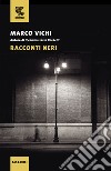 Racconti neri libro