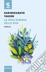 La vera essenza della vita (Sadhana) libro