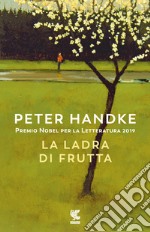 La ladra di frutta libro