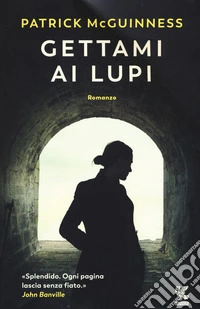 Gettami ai lupi