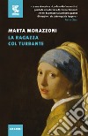 La ragazza col turbante libro di Morazzoni Marta