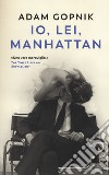Io, lei, Manhattan libro