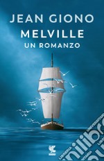 Melville. Un romanzo libro
