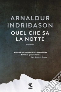 Quel che sa la notte libro