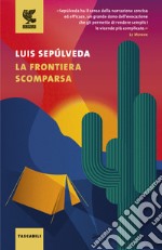 La frontiera scomparsa libro