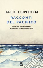 Racconti del Pacifico. Nuova ediz. libro