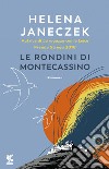 Le rondini di Montecassino. Nuova ediz. libro