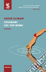 Chiamami col tuo nome libro usato