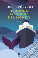 Il mondo alla fine del mondo libro