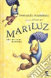 Mariluz e le sue strane avventure libro