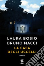 La casa degli uccelli libro