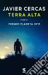 Terra alta libro di Cercas Javier