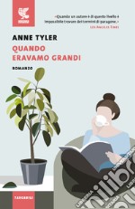 Quando eravamo grandi libro