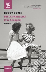 Bella famiglia! (The Snapper) libro